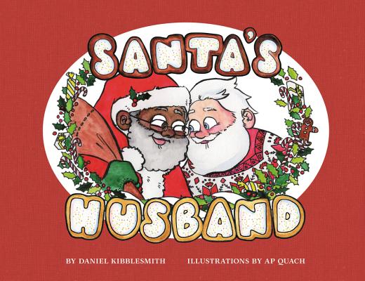 Santa's Husband - Daniel Kibblesmith
