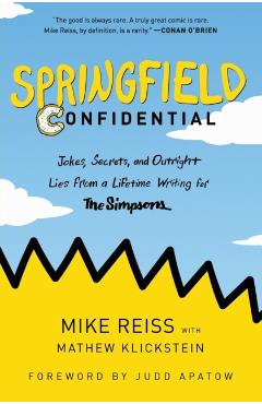Springfield Confidential - Mike Reiss