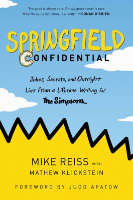 Springfield Confidential - Mike Reiss