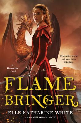 Flamebringer: A Heartstone Novel - Elle Katharine White