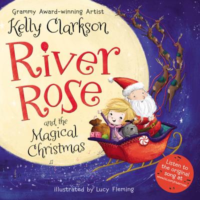 River Rose and the Magical Christmas - Kelly Clarkson