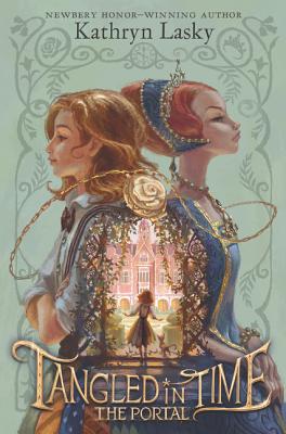 Tangled in Time: The Portal - Kathryn Lasky