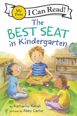 The Best Seat in Kindergarten - Katharine Kenah