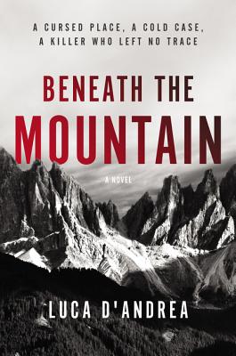 Beneath the Mountain - Luca D'andrea