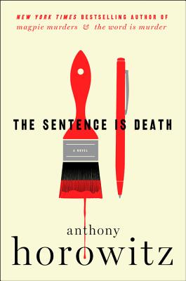 The Sentence Is Death - Anthony Horowitz