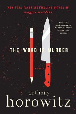 The Word Is Murder - Anthony Horowitz