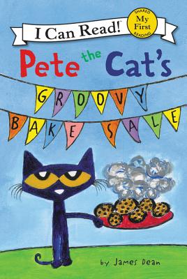 Pete the Cat's Groovy Bake Sale - James Dean