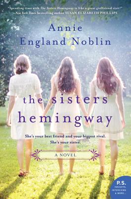 The Sisters Hemingway - Annie England Noblin