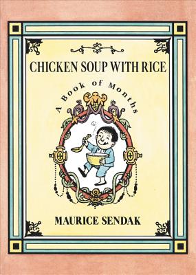 Chicken Soup with Rice Board Book: A Book of Months - Maurice Sendak