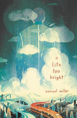 A Lite Too Bright - Samuel Miller