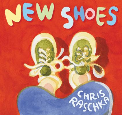 New Shoes - Chris Raschka
