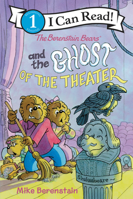 The Berenstain Bears and the Ghost of the Theater - Mike Berenstain
