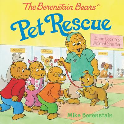 The Berenstain Bears' Pet Rescue - Mike Berenstain