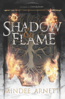 Shadow & Flame - Mindee Arnett