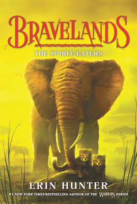 Bravelands: The Spirit-Eaters - Erin Hunter
