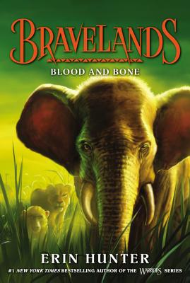 Bravelands: Blood and Bone - Erin Hunter