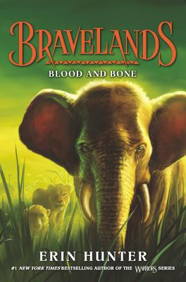 Bravelands: Blood and Bone - Erin Hunter