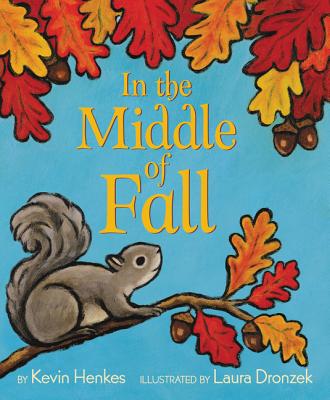 In the Middle of Fall - Kevin Henkes