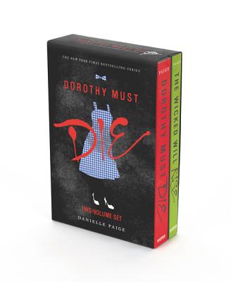 Dorothy Must Die 2-Book Box Set: Dorothy Must Die, the Wicked Will Rise - Danielle Paige