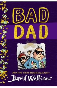 Coperta cărții 'Bad Dad - David Walliams'