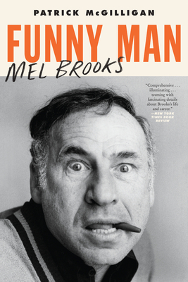 Funny Man: Mel Brooks - Patrick Mcgilligan