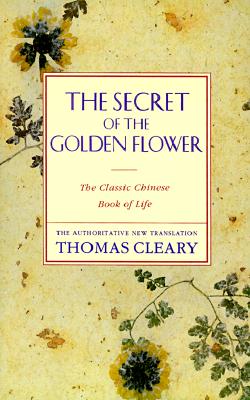 The Secret of the Golden Flower - Thomas Cleary
