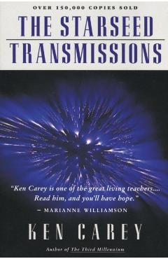 The Starseed Transmissions - Ken Carey