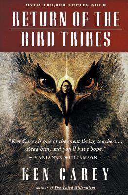 Return of the Bird Tribes - Ken Carey