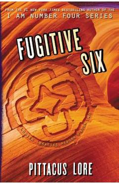 Coperta cărții 'Fugitive Six - Pittacus Lore'