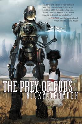 The Prey of Gods - Nicky Drayden
