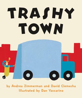 Trashy Town - Andrea Zimmerman