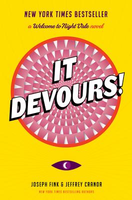 It Devours!: A Welcome to Night Vale Novel - Joseph Fink