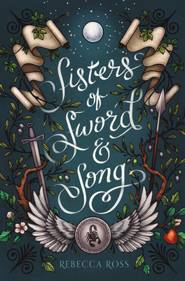 Sisters of Sword and Song - Rebecca Ross