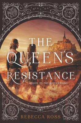 The Queen's Resistance - Rebecca Ross