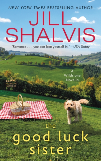 The Good Luck Sister: A Wildstone Novella - Jill Shalvis
