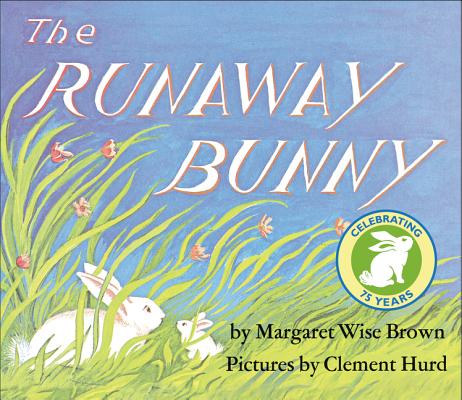 The Runaway Bunny - Margaret Wise Brown