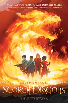 Elementals: Scorch Dragons - Amie Kaufman