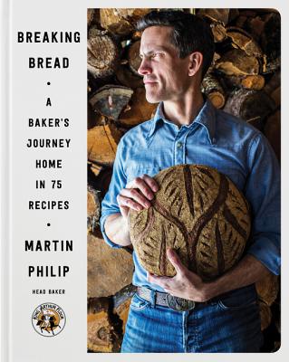 Breaking Bread: A Baker's Journey Home in 75 Recipes - Martin Philip