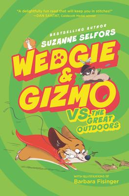 Wedgie & Gizmo vs. the Great Outdoors - Suzanne Selfors