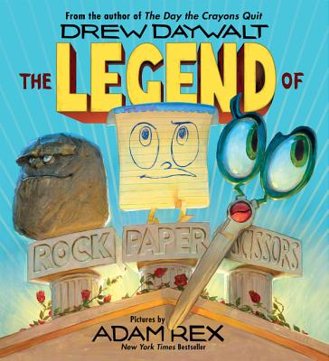 The Legend of Rock Paper Scissors - Drew Daywalt