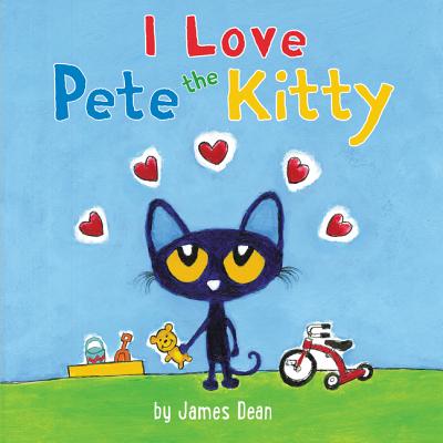 Pete the Kitty: I Love Pete the Kitty - James Dean