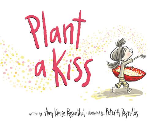 Plant a Kiss Board Book - Amy Krouse Rosenthal
