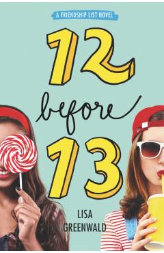 Friendship List: 12 Before 13 - Lisa Greenwald