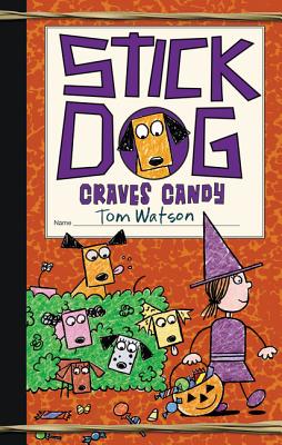 Stick Dog Craves Candy - Tom Watson