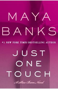 Just One Touch - Maya Banks