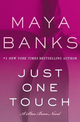 Just One Touch - Maya Banks