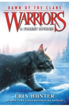Coperta cărții 'Warriors: Dawn of the Clans #5: A Forest Divided - Erin Hunter'