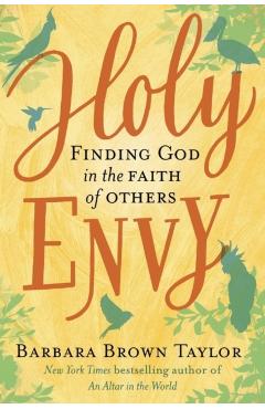 Holy Envy: Finding God in the Faith of Others - Barbara Brown Taylor