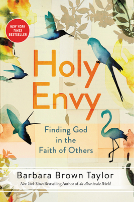 Holy Envy: Finding God in the Faith of Others - Barbara Brown Taylor
