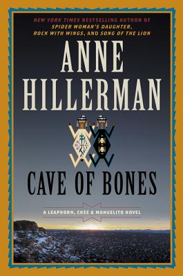 Cave of Bones: A Leaphorn, Chee & Manuelito Novel - Anne Hillerman